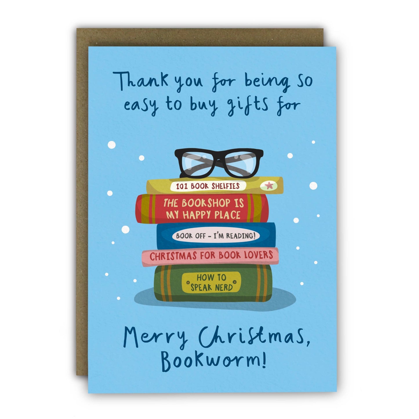 Funny Christmas Card - A6 - Bookworms Are So Easy To Buy For