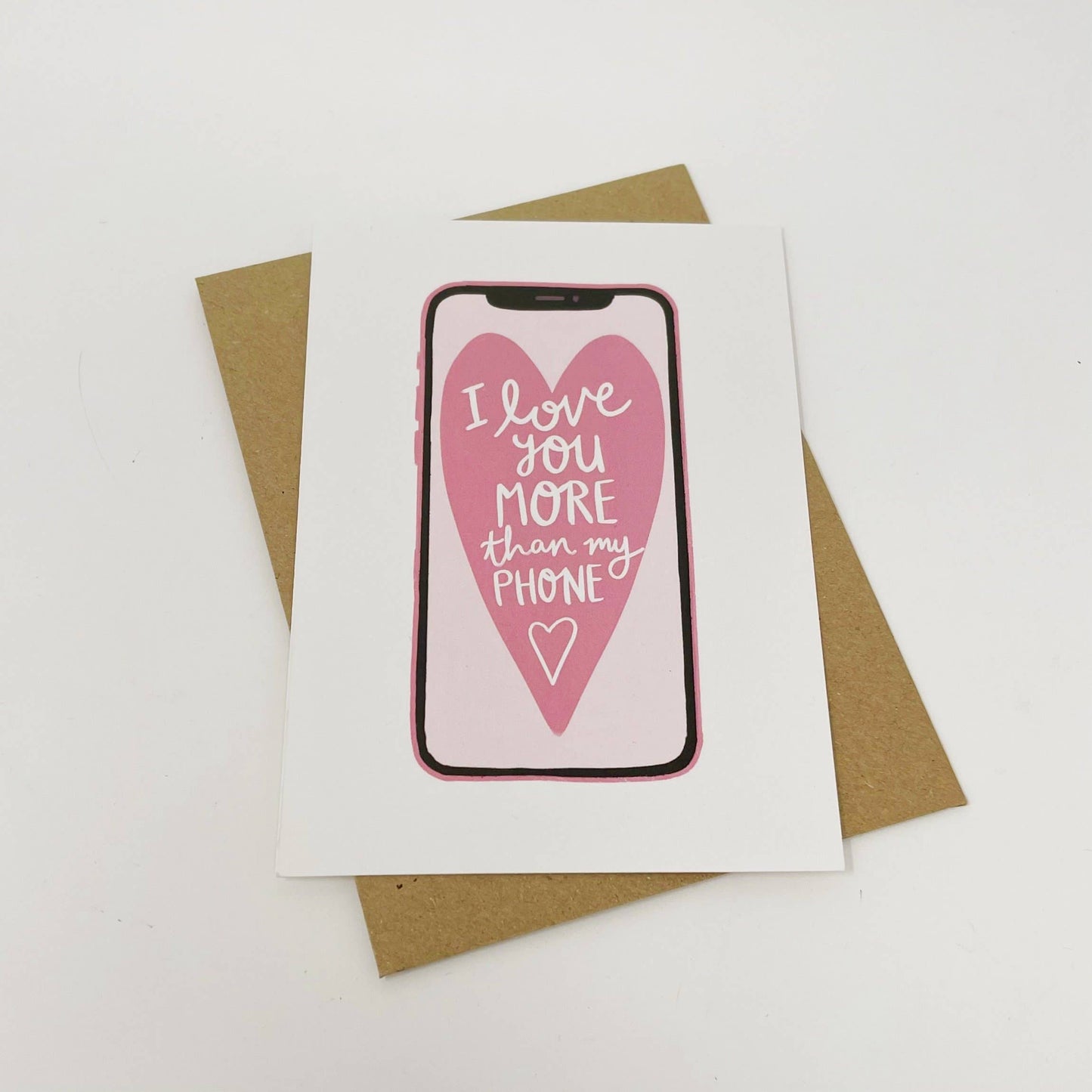 Card, Lomond, I Love You More Than My Phone