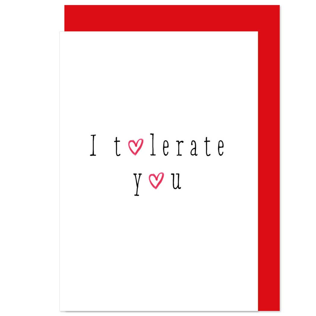 Bow & Bell - I Tolerate You Card