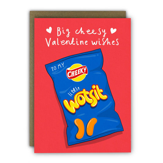 Funny Valentine's Day Card - A6 -  or a Cheesy Cheeky Little Wotsit