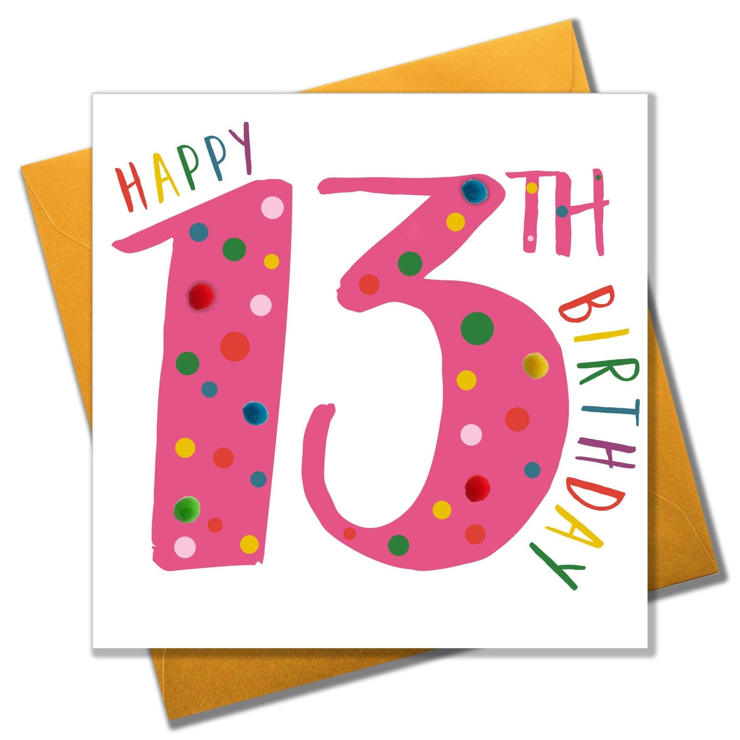 Birthday Card, Age 13 - Pink, Happy 13th Birthday, Embellished with pompoms