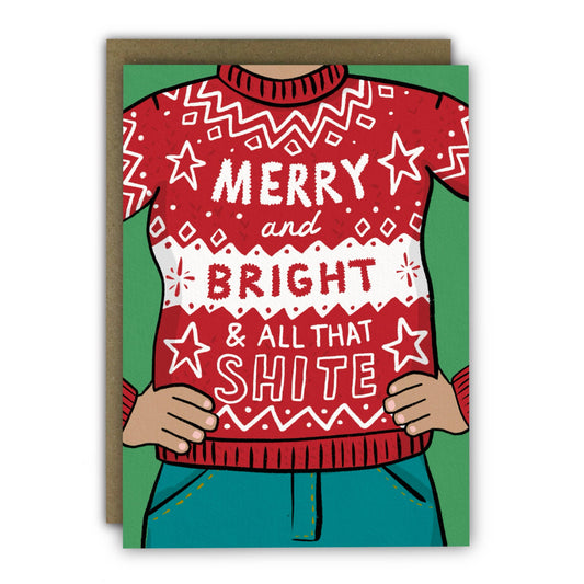Funny Christmas Card - A6 - All That Shite Christmas Jumper