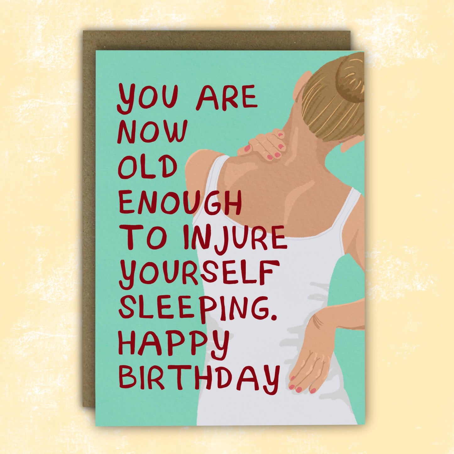 Funny Birthday Card - A6 - Sleep Injury Card for Ageing Women