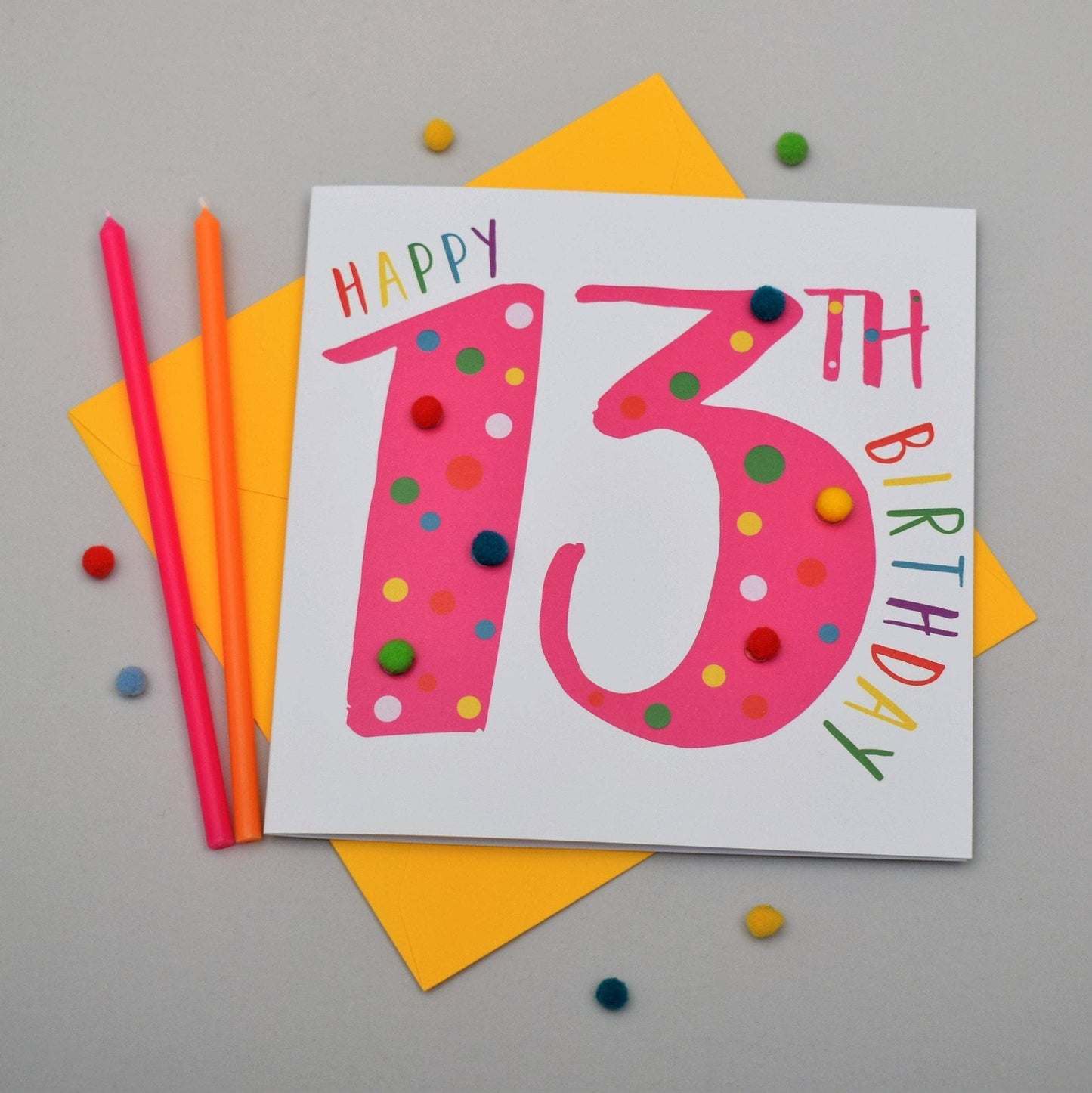 Birthday Card, Age 13 - Pink, Happy 13th Birthday, Embellished with pompoms